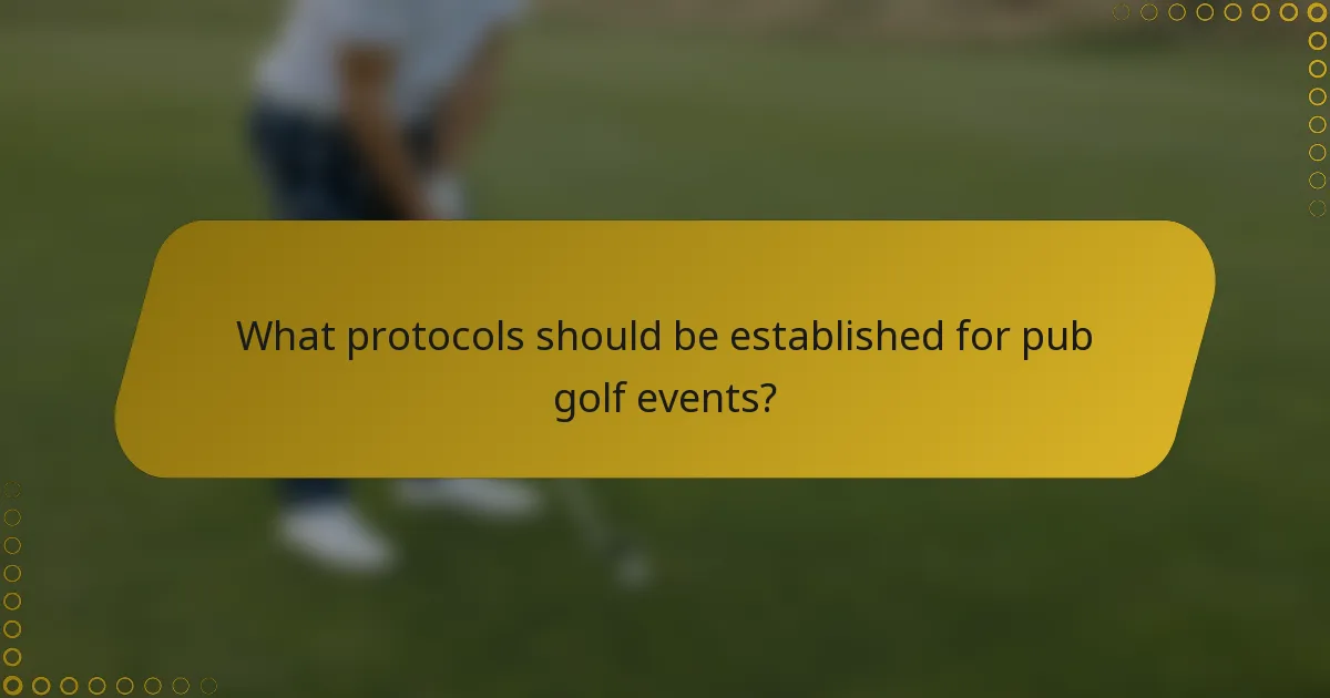 What protocols should be established for pub golf events?